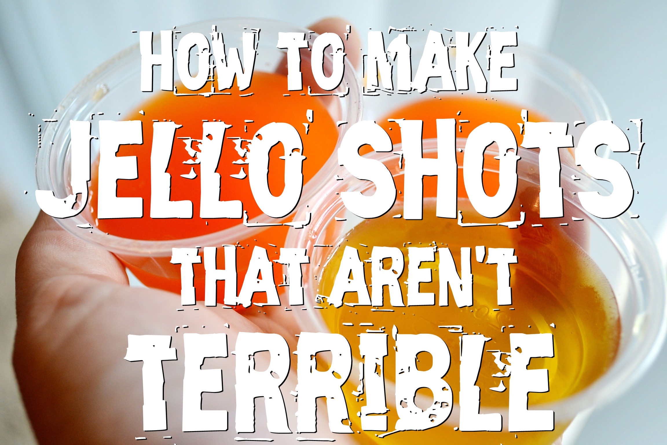 How To Make Jello Shots That Aren't Terrible